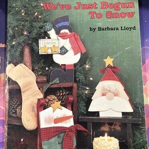 We've Just Begun to Snow - by Barb Barbara Lloyd ~ Tole Painting Book